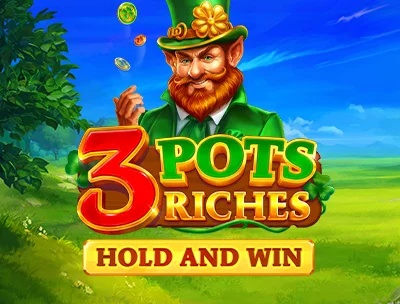 3 Pots Riches: Hold and Win