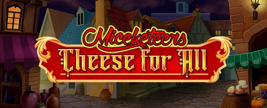 It’s one for all, and all for one in Miceketeers: Cheese for All, where every spin offers the chance to score a Max Win worth x2,115.60 your stake.